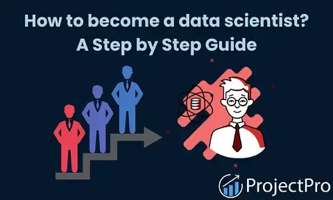 How to Become a Data Scientist in 2023: Step by Step Guide!