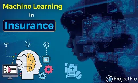 Machine Learning in Insurance: Applications, Use Cases, and Projects