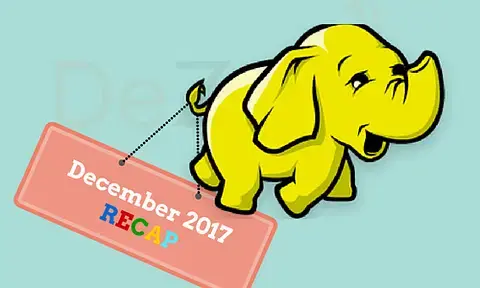 Recap of Hadoop News for December 2017