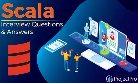 50+ Scala Interview Questions and Answers for 2023