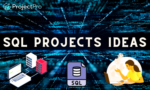 25+ SQL Projects Ideas for Data Analysis to Practice in 2025