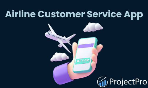 Airline Customer Service App Big Data Project